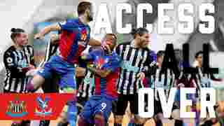 Access All Over | Newcastle United 1-2 Crystal Palace (A)