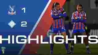 Women's match highlights | Crystal Palace 1-2 London City Lionesses