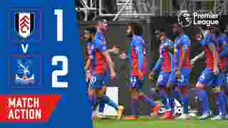 Crystal Palace 2-1 Fulham | Match Action