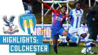 U23 Highlights | CPFC 4-1 Colchester Utd