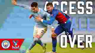 Access All Over | Manchester City 4-0 Crystal Palace