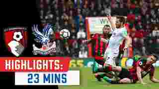 23 minute highlights | Bournemouth (A)