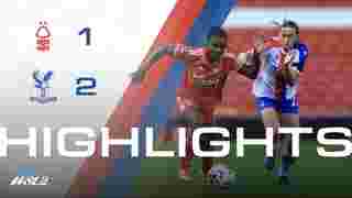 Women's match highlights: Forest 1-2 Palace