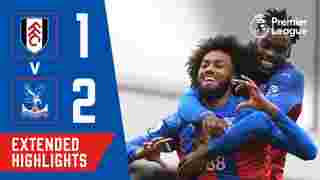 Fulham 1-2 Crystal Palace | Extended Highlights