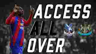 Pitch-side Camera: Palace v Newcastle (H) | ACCESS ALL OVER