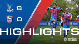 U18 Match Highlights | Crystal Palace 8-0 Ipswich