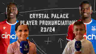 How to pronounce the Crystal Palace Squad 2023/24