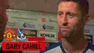 Gary Cahill | Post Manchester United