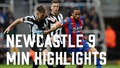 Newcastle United 1-0 Crystal Palace | 9 min highlights