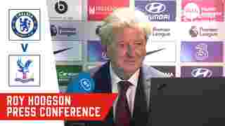 Press Conference | Roy Hodgson Post Chelsea