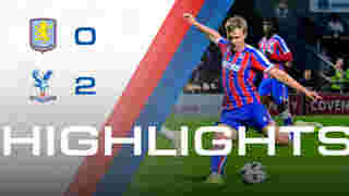 U21 Match Highlights | Aston Villa 0-2 Crystal Palace