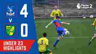 Crystal Palace 4-0 Norwich | Under 23 Highlights