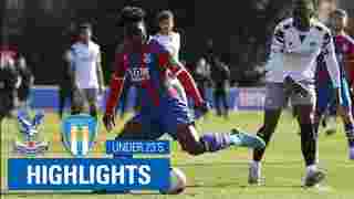 U23 Crystal Palace 5-1 Colchester United | 7 Minute Highlights