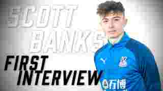 Scott Banks | First Interview