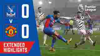 Crystal Palace 0-0 Manchester United | Extended Highlights