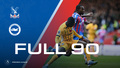 The Full 90: Crystal Palace v Brighton Palace TV+