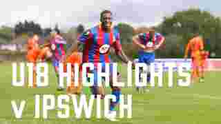 U18s 3-0 Ipswich | Match Highlights