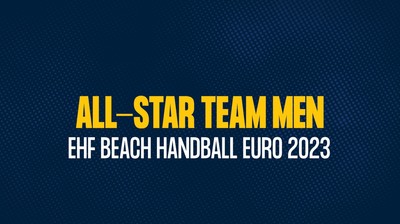 All-Star Team Men - Beach Handball EURO 2023