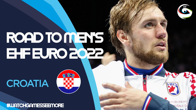 Road to Men's EHF EURO 2022 - Croatia