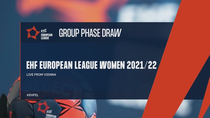EHF European League Women 2021/22 - Group Phase Draw