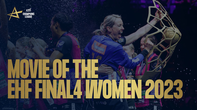 Movie of the EHF Final4 Women 2023