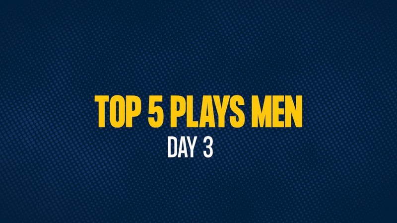 Top 5 Plays Men - Day 3