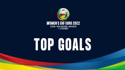 Top 10 Goals - Women’s EHF EURO 2022
