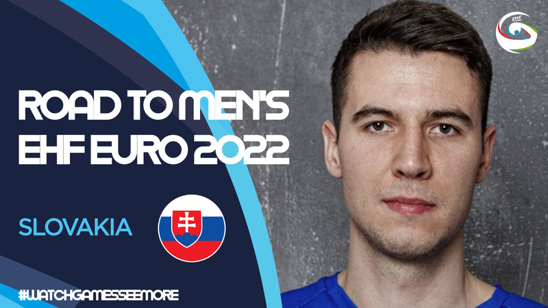 Road to Men's EHF EURO 2022 - Slovakia