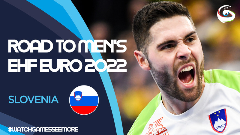 Road to Men's EHF EURO 2022 - Slovenia