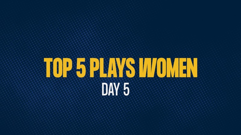 Top 5 Plays Women - Day 5