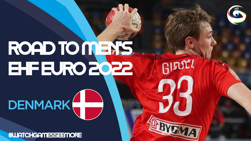 Road to Men's EHF EURO 2022 - Denmark