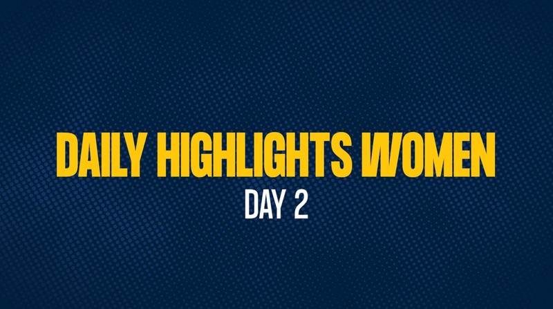 Daily Highlights Women - Day 2