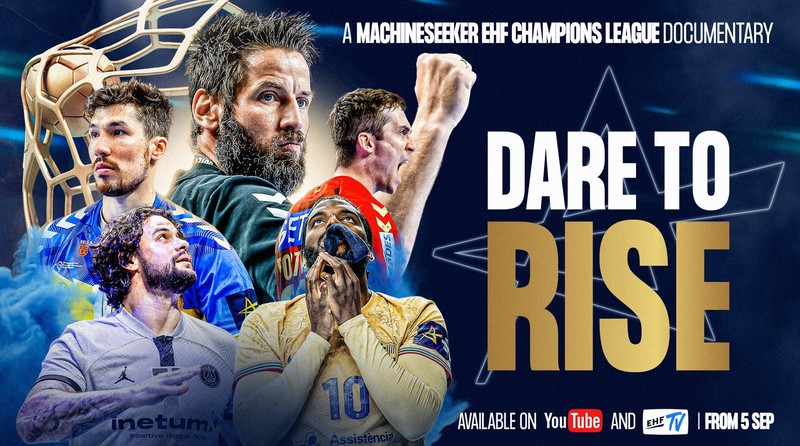 DARE TO RISE | A Machineseeker EHF Champions League Documentary