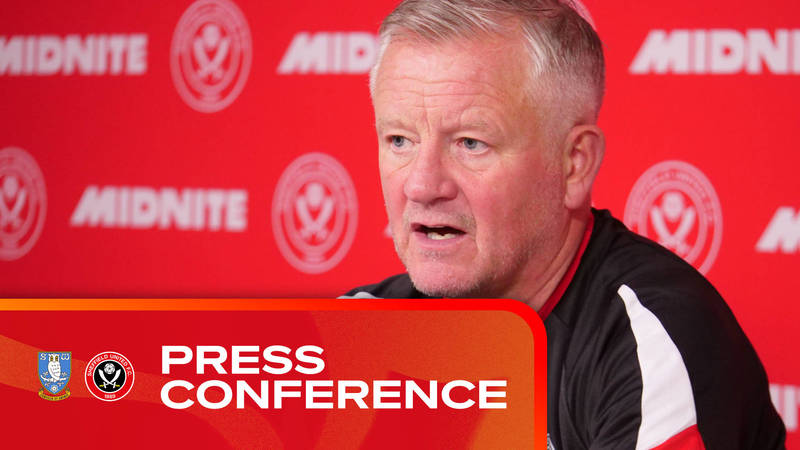 Chris Wilder | Wednesday v Blades | Pre-match press conference