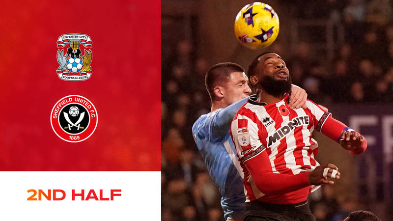 Coventry v Blades - 2nd half