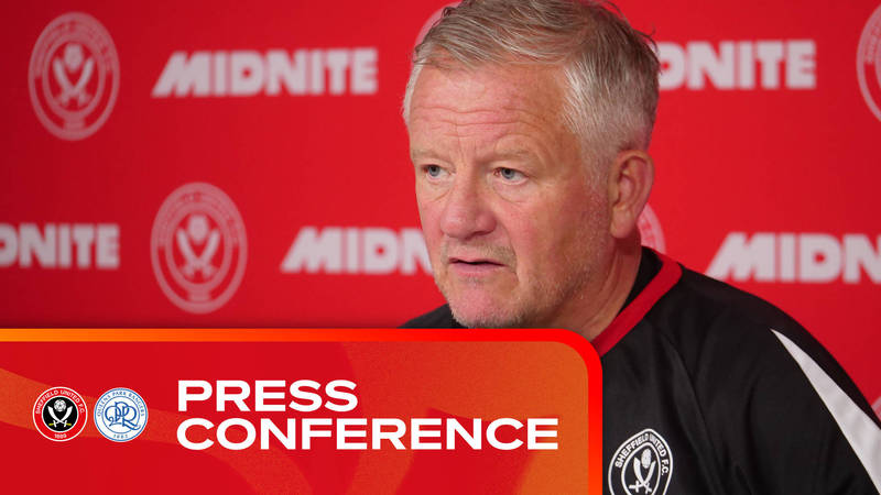 Chris Wilder | Sheffield United v QPR | Pre-match press conference