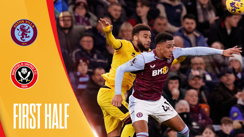 Villa v Blades - 1st half