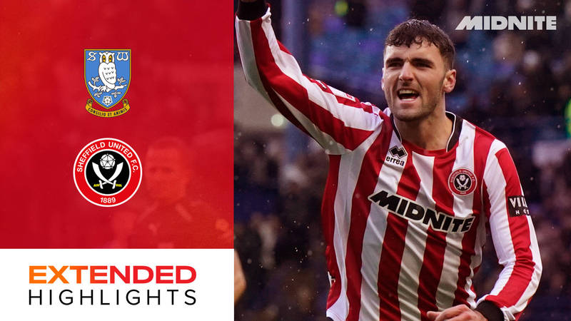 Wednesday v Blades - extended action