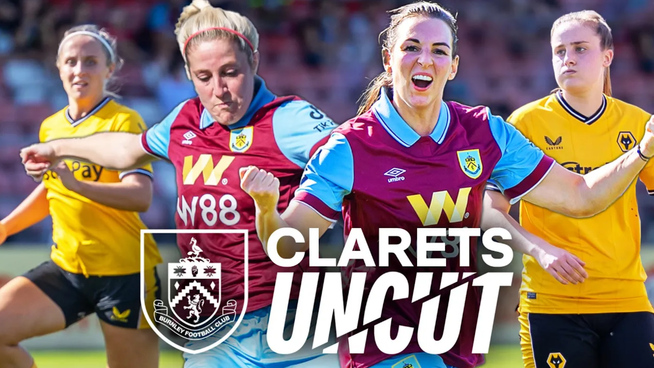 Embley Scores Again in Wolves Draw | CLARETS UNCUT | Burnley Women 1-1 Wolverhampton Wanderers Women