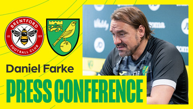 Full Press Conference Daniel Farke Previews Brentford V Norwich City Norwich City