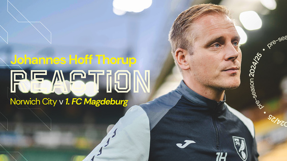 reaction-norwich-city-0-1-1-fc-magdeburg-johannes-hoff-thorup
